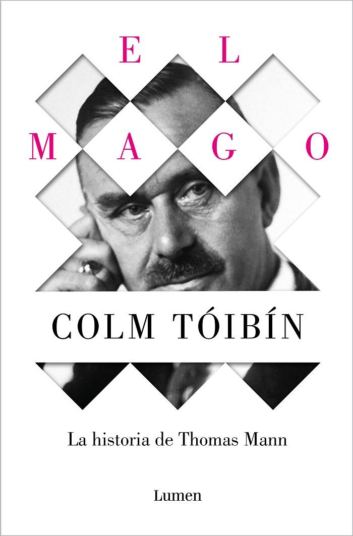 MAGO : LA HISTORIA DE THOMAS MANN | 9788426488916 | TÓIBÍN, COLM