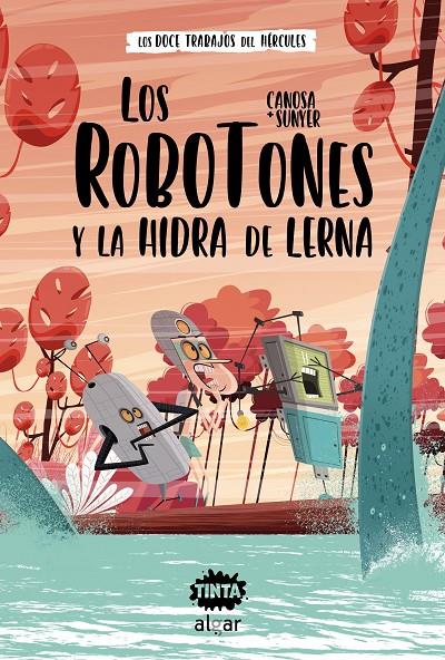ROBOTONES, LOS 1 :  Y LA HIDRA DE LERNA | 9788491425632 | CANOSA, ORIOL