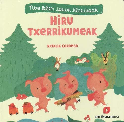 HIRU TXERRIKIMEAK (TRES PORQUETS) (EUSKERA) | 9788498557626 | COLOMBO, NATALIA