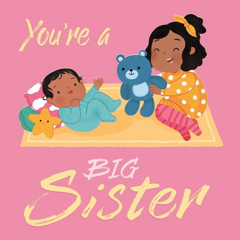 YOU'RE A BIG SISTER | 9781838527815