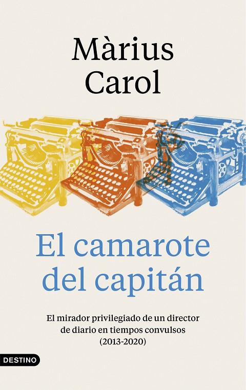 CAMAROTE DEL CAPITÁN, EL | 9788423359240 | CAROL, MÀRIUS