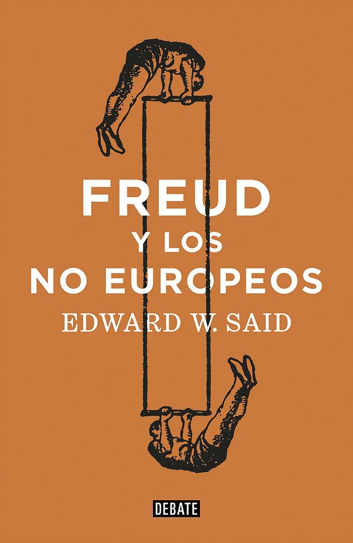 FREUD Y LOS NO EUROPEOS | 9788418056888 | SAID, EDWARD W.