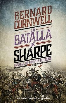 BATALLA DE SHARPE, LA 12 : BATALLA DE FUENTES DE OÑORO | 9788435061728 | CORNWELL, BERNARD