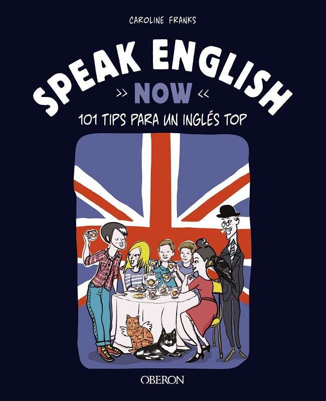 SPEAK ENGLISH NOW | 9788441547452 | FRANKS, CAROLINE