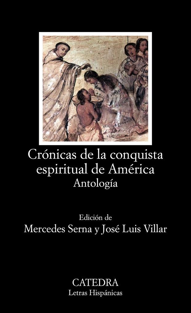 CRÓNICAS DE LA CONQUISTA ESPIRITUAL DE AMÉRICA | 9788437645308