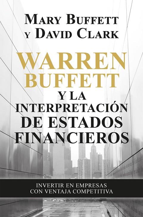 WARREN BUFFETT Y LA INTERPRETACIÓN DE ESTADOS FINANCIEROS | 9788498755077 | BUFFETT, MARY ; CLARK, DAVID