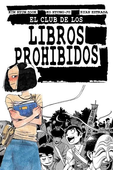 CLUB DE LOS LIBROS PROHIBIDOS,EL | 9788412128284 | HYUN SOOK, KIM/ESTRADA, RYAN/HYUNG-JU, KO