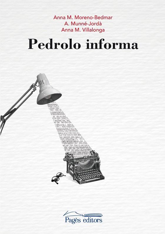 PEDROLO INFORMA | 9788413030005 | MORENO-BEDMAR, ANNA M. ; MUNNE-JORDA, A. ; VILLALONGA, ANNA M.
