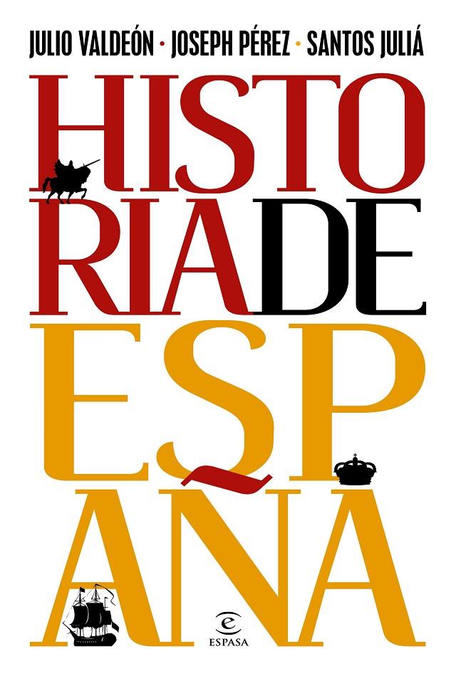 HISTORIA DE ESPAÑA | 9788467063370 | VALDEÓN, JULIO ; PÉREZ, JOSEPH ; JULIÁ, SANTOS