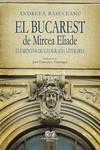 BUCAREST DE MIRCEA ELIADE, EL | 9788412583670 | RASUCEANU, ANDREEA