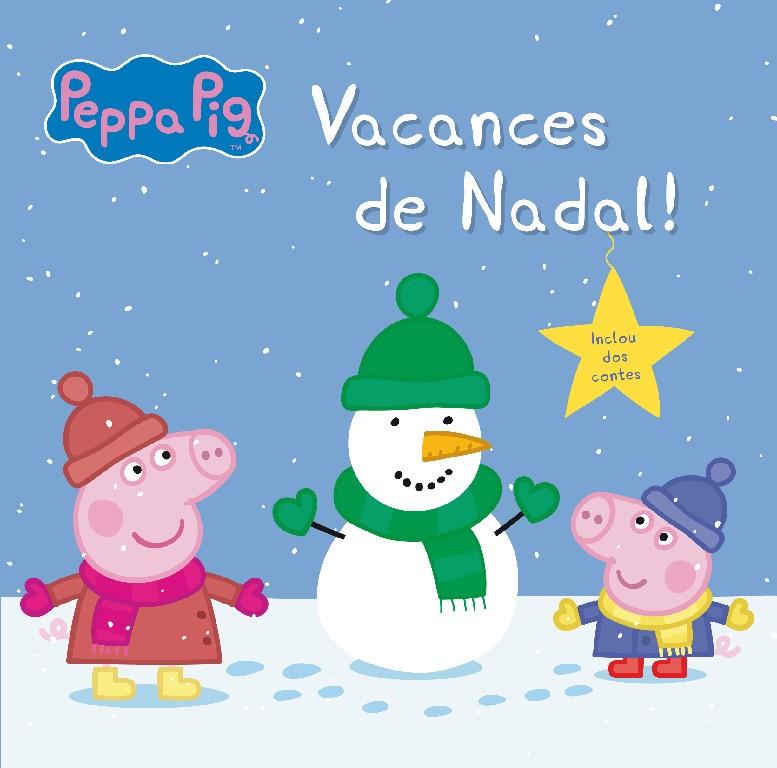 PEPPA PIG VACANCES DE NADAL | 9788448845117 | HASBRO,/EONE,