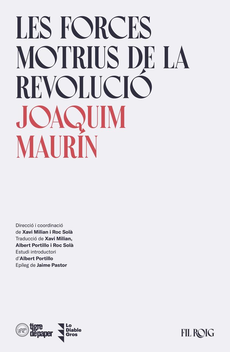 FORCES MOTRIUS DE LA REVOLUCIÓ, LES | 9788418705625 | MAURÍN, JOAQUIM
