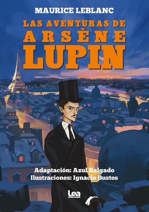 AVENTURAS DE ARSÈNE LUPIN, LAS | 9788418648403 | LEBLANC, MAURICE ; SALGADO, AZUL ; BUSTOS, IGNACIO