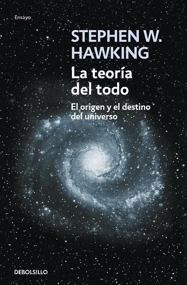 TEORIA DEL TODO : LA TEORIA Y EL DESTINO DEL UNIVERSO | 9788483468913 | HAWKING, STEPHEN W.