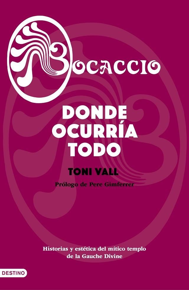 BOCACCIO DONDE OCURRIA TODO | 9788423356775 | VALL, TONI