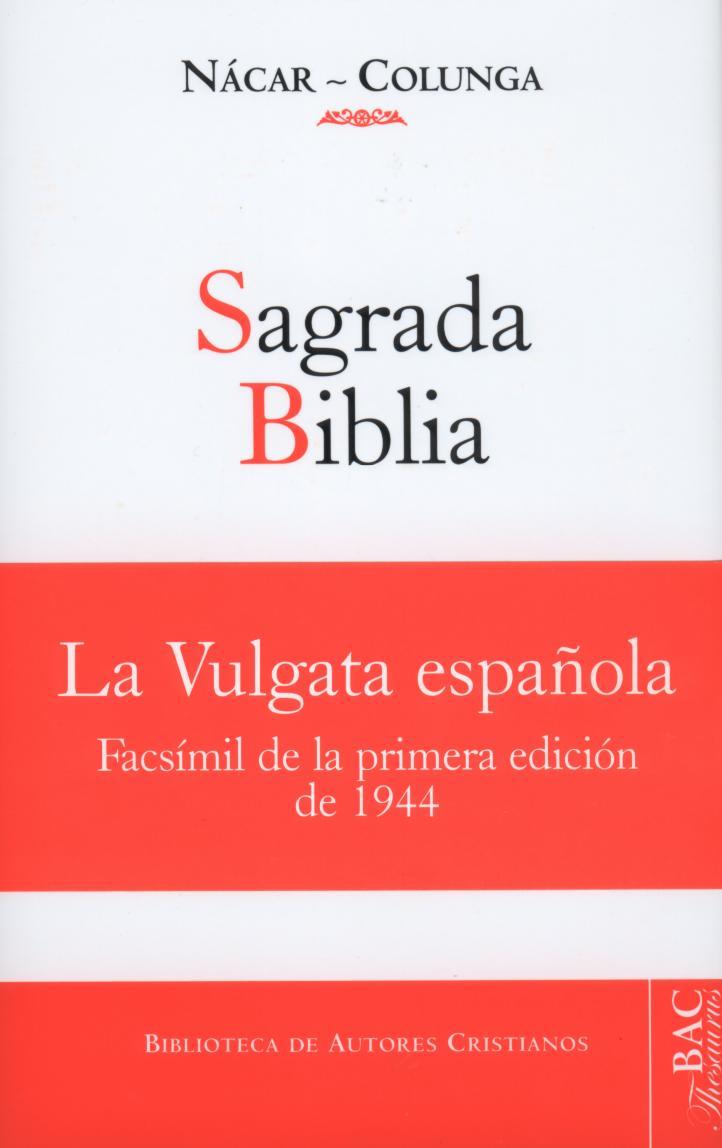 SAGRADA BIBLIA : VERSION DIRECTA DE LAS LENGUAS ORIGINALES | 9788479149321 | NACAR FUSTER, ELOINO