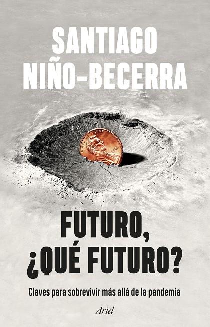 FUTURO, ¿QUÉ FUTURO? | 9788434435162 | NIÑO-BECERRA, SANTIAGO