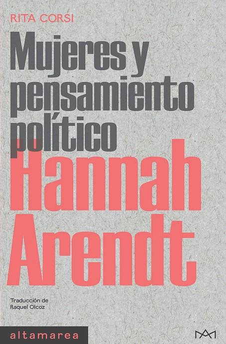 HANNAH ARENDT : MUJERES Y PENSAMIENTO POLÍTICO | 9788418481772 | CORSI, RITA