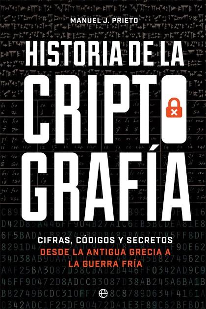HISTORIA DE LA CRIPTOGRAFIA | 9788491647379 | PRIETO, MANUEL J.
