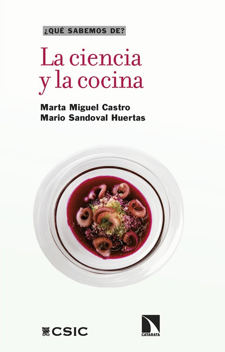 CIENCIA Y LA COCINA, LA  | 9788413528830 | MIGUEL CASTRO, MARTA ; SANDOVAL HUERTAS, MARIO