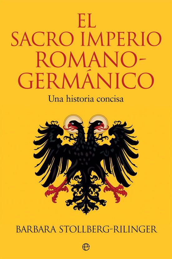 SACRO IMPERIO ROMANO-GERMANICO, EL | 9788491647102 | STOLBERG, BARBARA