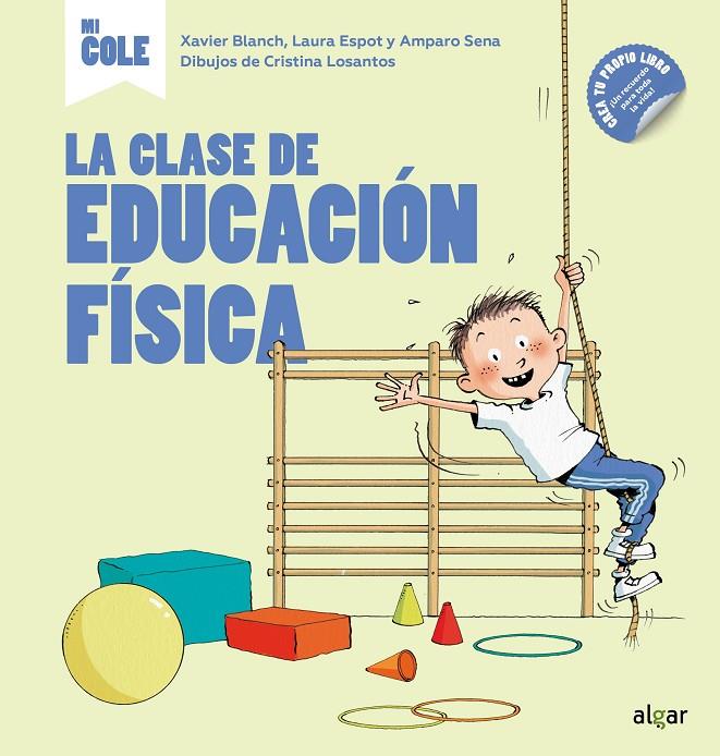 CLASE DE EDUCACION FISICA, LA | 9788491423522 | BLANCH, XAVIER ; ESPOT, LAURA ; SENA, AMPARO ; LOSANTOS, CRISTINA