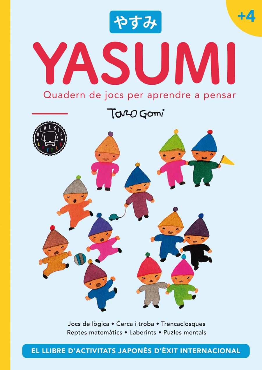 YASUMI +4 : QUADERN DE JOCS PER APRENDRE A PENSAR | 9788418187995 | GOMI, TARO