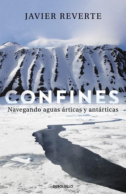 CONFINES : NAVEGANDO AGUAS ARICAS Y ANTARTICAS | 9788466347259 | REVERTE, JAVIER