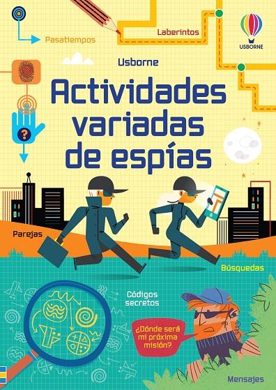 ACTIVIDADES VARIADAS DE ESPÍAS | 9781805073833 | TUDHOPE, SIMON/SMITH, SAM ; NOLAN, KATE
