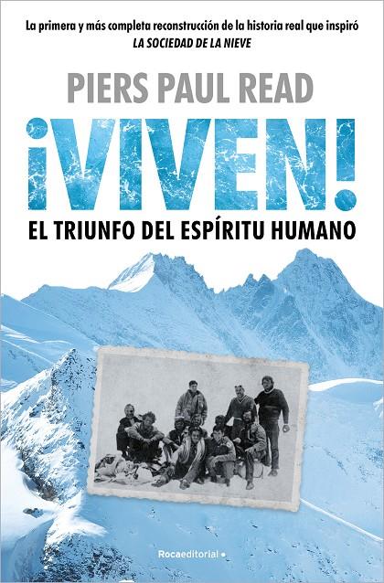 VIVEN! EL TRIUNFO DEL ESPÍRITU HUMANO | 9788410096486 | READ, PIERS PAUL