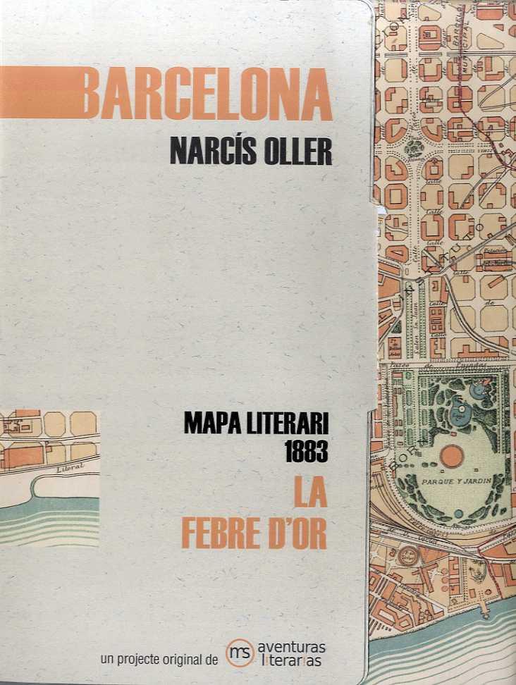 BARCELONA MAPA LITERARI 1883 DE LA FEBRE D'OR | 9788412048353 | OLLER, NARCIS