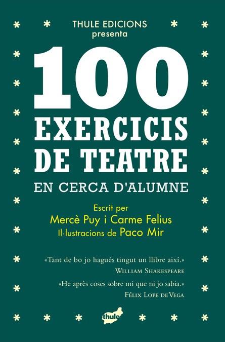 100 EXERCICIS DE TEATRE EN CERCA D'ALUMNE | 9788418702396 | PUY CAMPOS, MERCÈ ; FELIUS GUALLAR, CARME