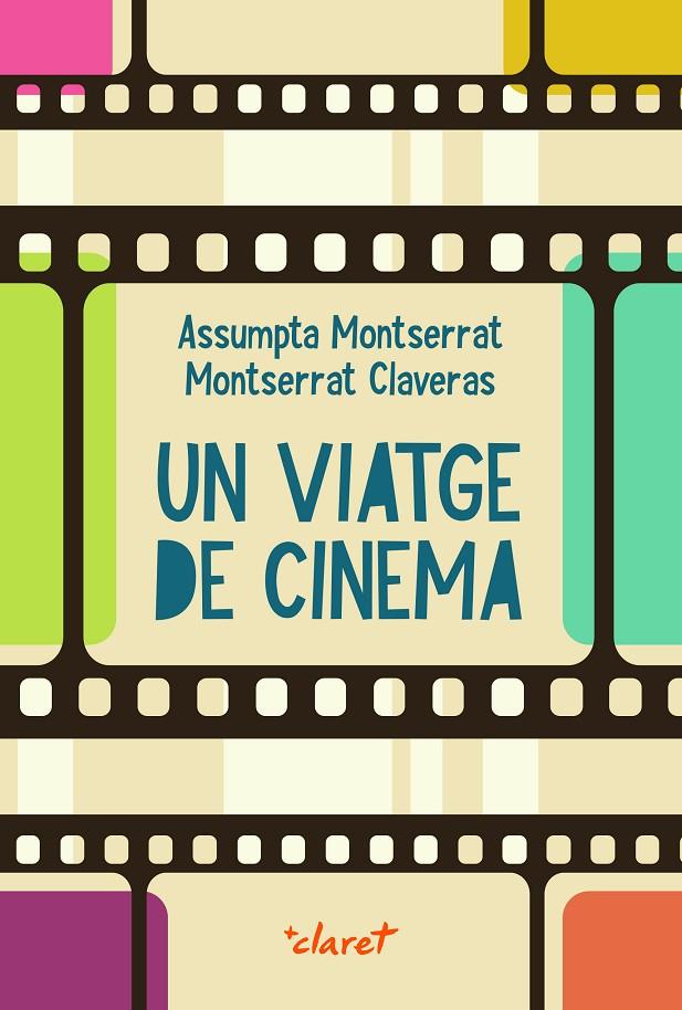 UN VIATGE DE CINEMA | 9788491364627 | MONTSERRAT RULL, ASSUMPTA , CLAVERAS PÉREZ, MONTSERRAT