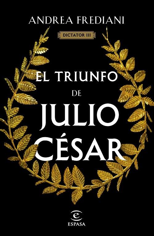 TRIUNFO DE JULIO CÉSAR, EL | 9788467071535 | FREDIANI, ANDREA