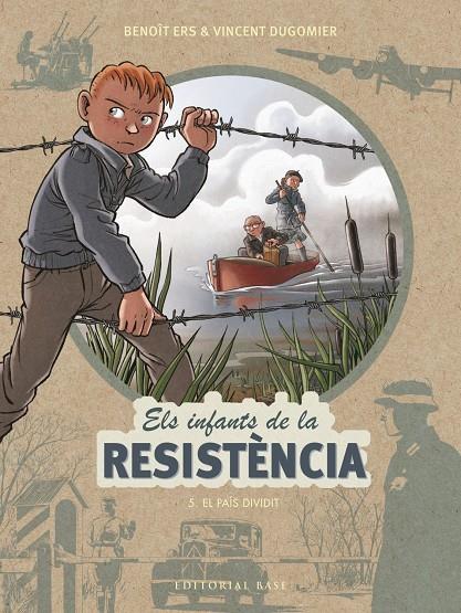 INFANTS DE LA RESISTENCIA, ELS  5 : EL PAIS DIVIDIT | 9788417759452 | ERS, BENOIT ; DUGOMIER, VINCENT