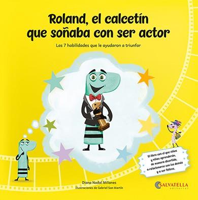 ROLAND,EL CALCETÍN QUE SOÑABA CON SER ACTOR | 9788419565570 | NADAL MILLANES, DIANA
