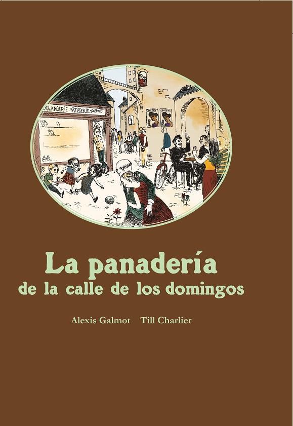 PANADERIA DE LA CALLE DE LOS DOMINGOS, LA | 9788416490769 | GALMOT, ALEXIS