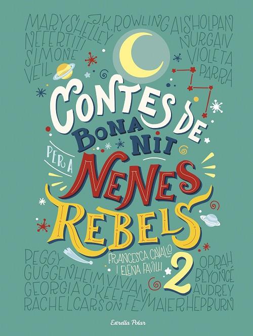 CONTES DE BONA NIT PER A NENES REBELS 2 | 9788491374978 | FAVILLI, ELENA ; CAVALLO, FRANCESCA