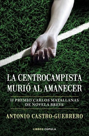 CENTROCAMPISTA MURIO AL AMANECER  | 9788448027179 | CASTRO, ANTONIO