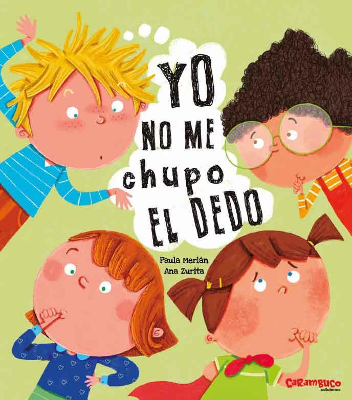 YO NO ME CHUPO EL DEDO | 9788417766580 | MERLÁN, PAULA ; ZURITA, ANA