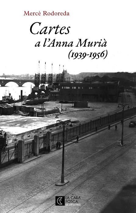 CARTES A L'ANNA MURIA (1939-1956) | 9788473292979 | RODOREDA, MERCE