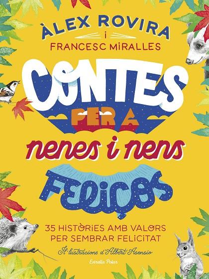 CONTES PER A NENES I NENS FELIÇOS | 9788418134111 | ROVIRA, ALEX ; MIRALLES, FRANCESC