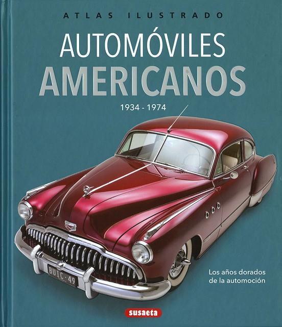 AUTOMÓVILES AMERICANOS 1934-1974 | 9788467776928 | BEADLE, TONY ; GEEL, HANS