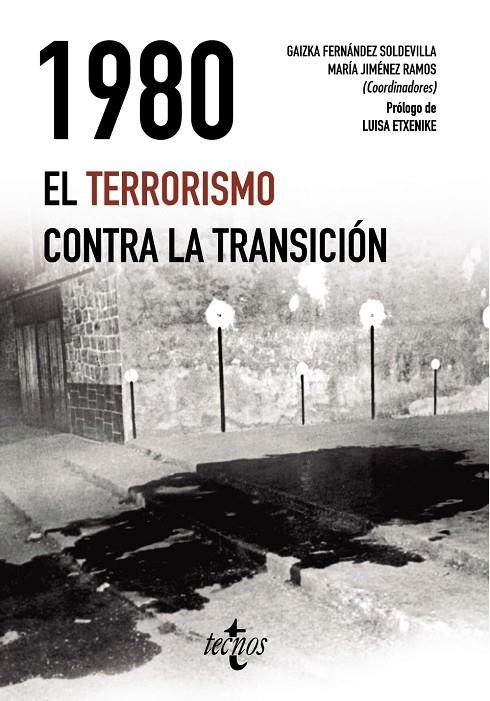 1980 EL TERRORISMO CONTRA LA TRANSICION | 9788430979011 | FERNANDEZ SOLDEVILA, GAIZKA; JIMENEZ RAMOS, MARIA