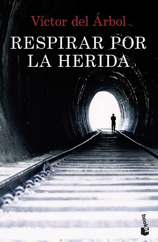 RESPIRAR POR LA HERIDA | 9788408234869 | ARBOL, VICTOR DEL