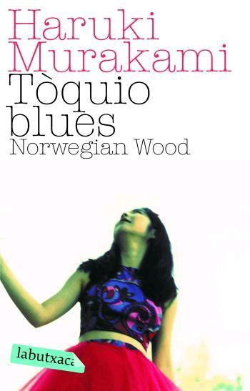 TOQUIO BLUES : NORWEGIAN WOOD | 9788496863002 | MURAKAMI, HARUKI