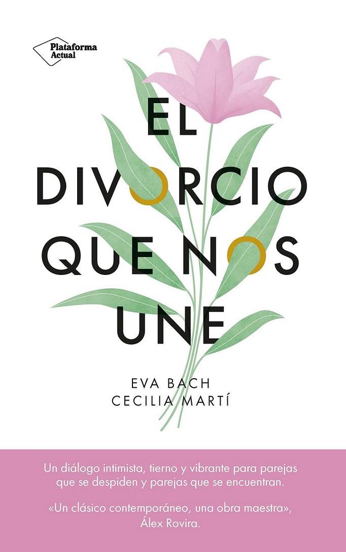 DIVORCIO QUE NOS UNE, EL | 9788419655523 | BACH, EVA ;MARTÍ, CECILIA