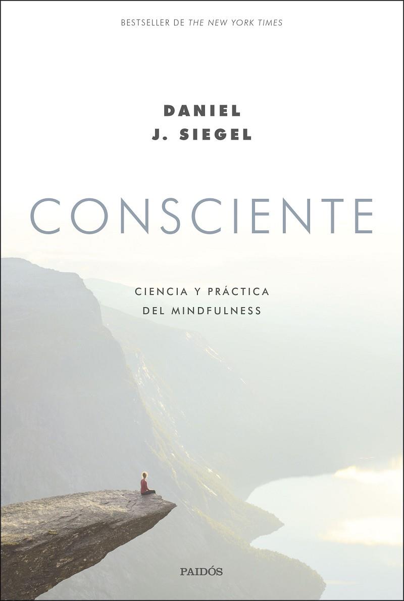 COSCIENTE CIENCIA Y PRACTICA DEL MINDFULNESS | 9788449336522 | SIEGEL, DANIEL