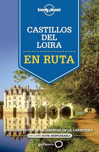 CASTILLOS DEL LOIRA : EN RUTA | 9788408140917
