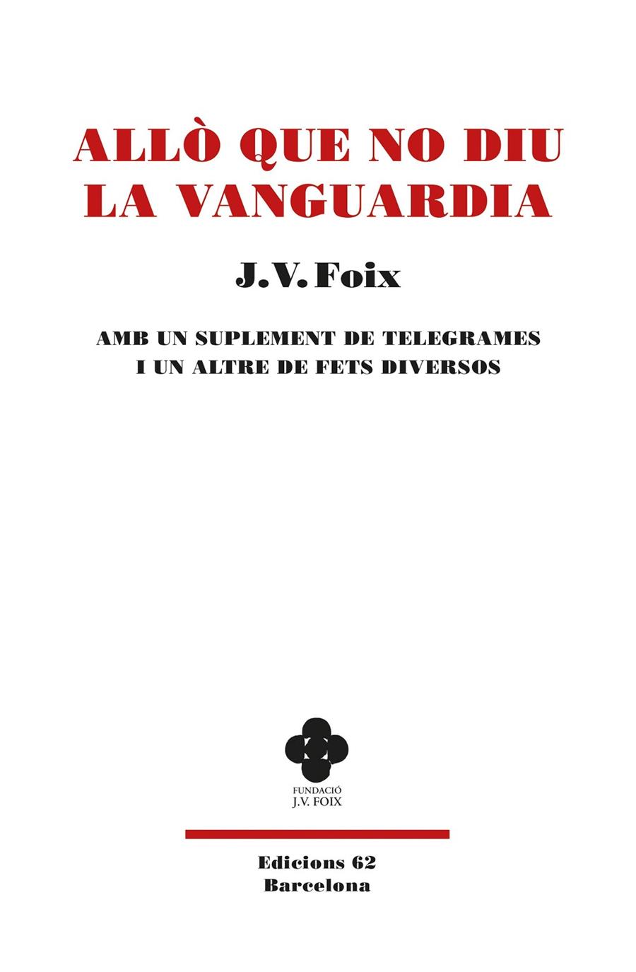 ALLÒ QUE NO DIU LA VANGUARDIA | 9788429779950 | FOIX I MAS, J. V.